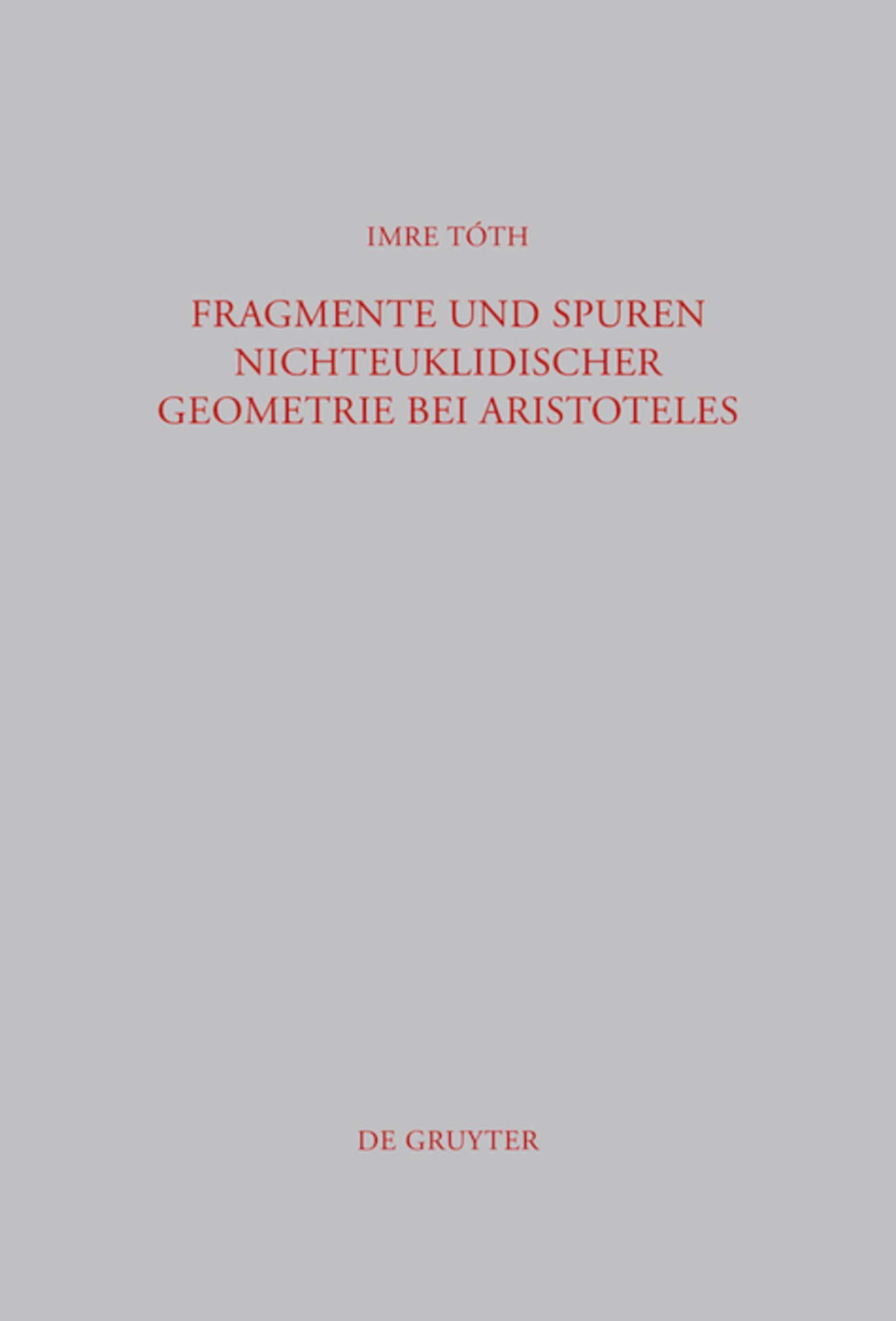 Fragmente und Spuren nichteuklidischer Geometrie bei Aristoteles